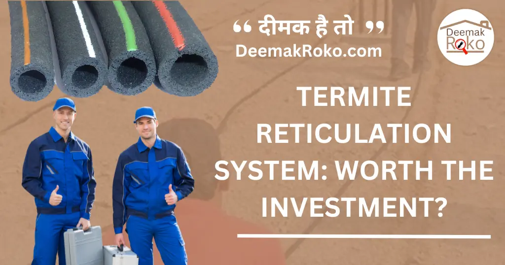 Termite Reticulation System