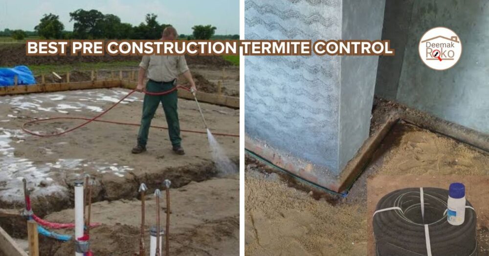 Best Pre Construction Termite Control | DeemakRoko